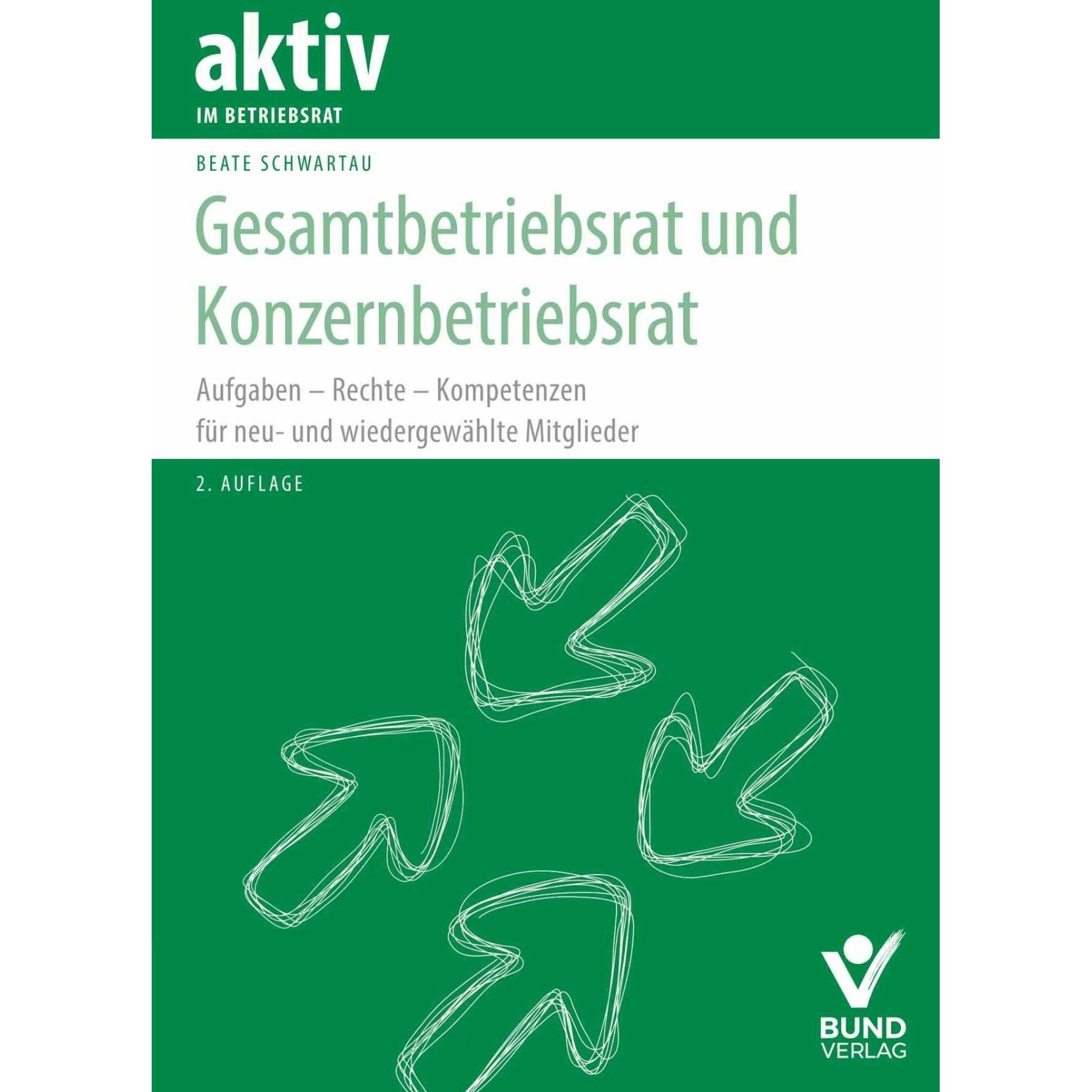 Gesamtbetriebsrat und Konzernbetriebsrat, Fachbücher von Beate Schwartau