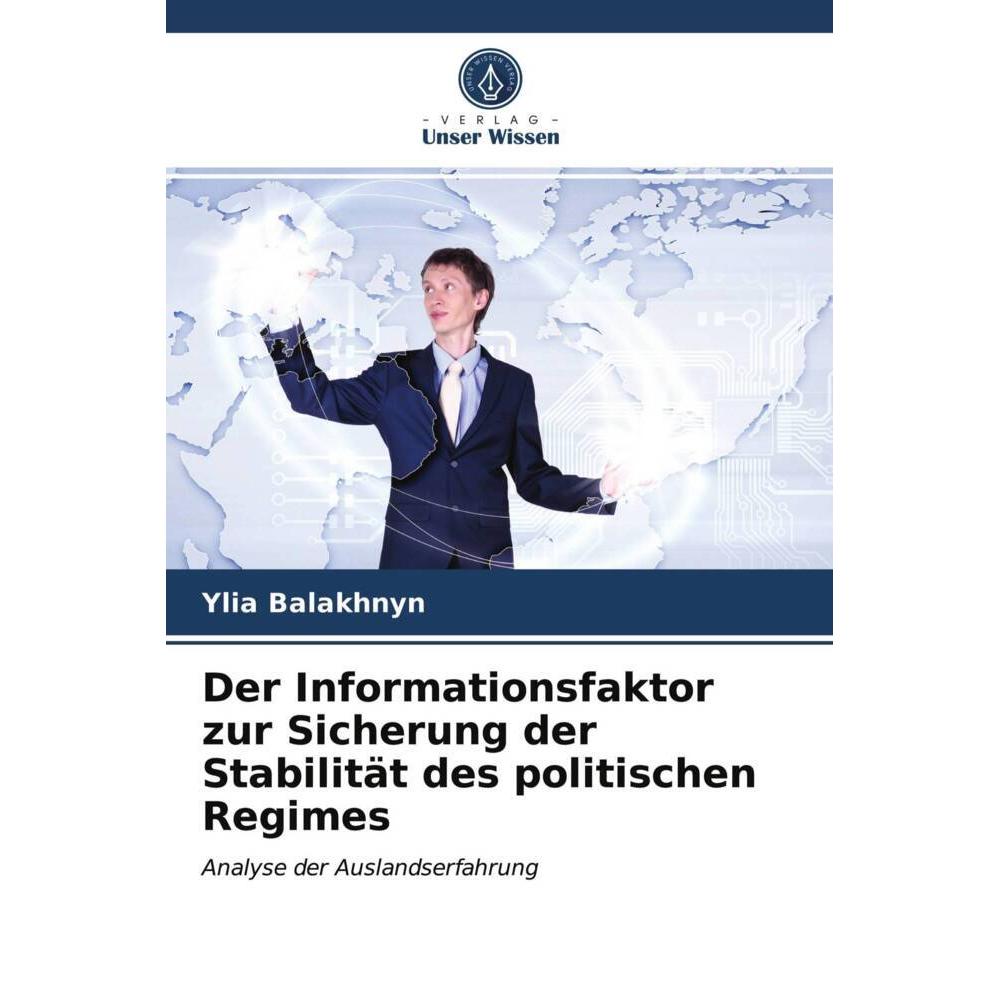 Der Informationsfaktor zur Sicherung der Stabilität des politischen Regimes, Fachbücher von Ylia Balakhnyn
