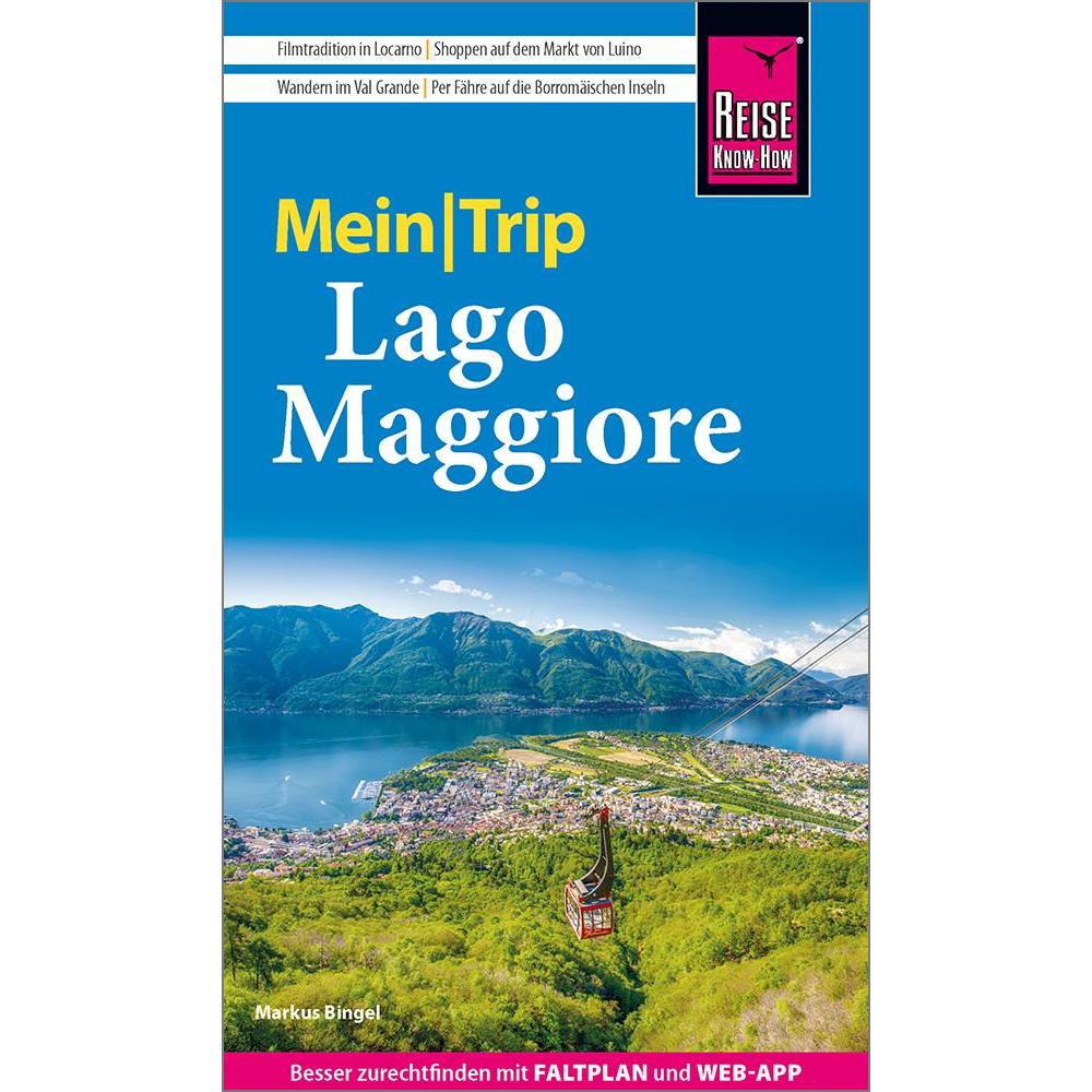 MeinTrip Lago Maggiore, Ratgeber von Markus Bingel