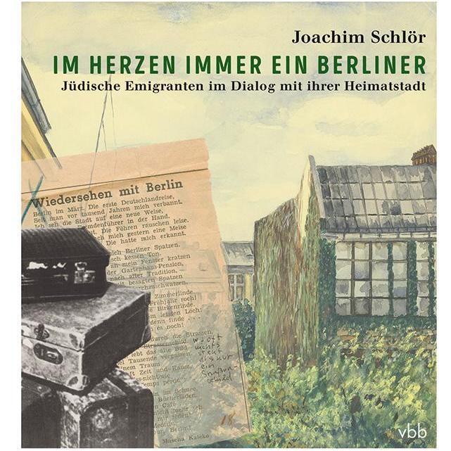 Im Herzen immer ein Berliner, Fachbücher von Joachim Schlör