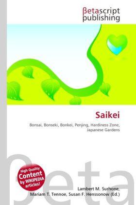 Produktbild Saikei (Mariam T. Tennoe, Susan F. Henssonow, Lambert M. Surhone, 2010)