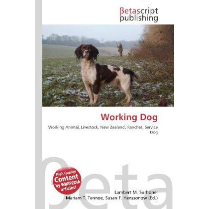 Working Dog, Fachbücher von Susan F. Marseken, Miriam T. Timpledon, Lambert M. Surhone