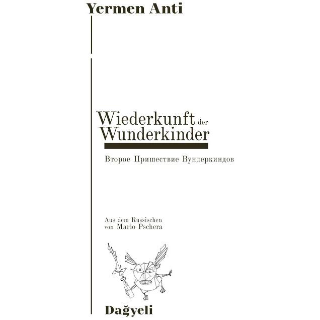 Thumbnail - Die Wiederkunft der Wunderkinder, Belletristik von Yermen Anti