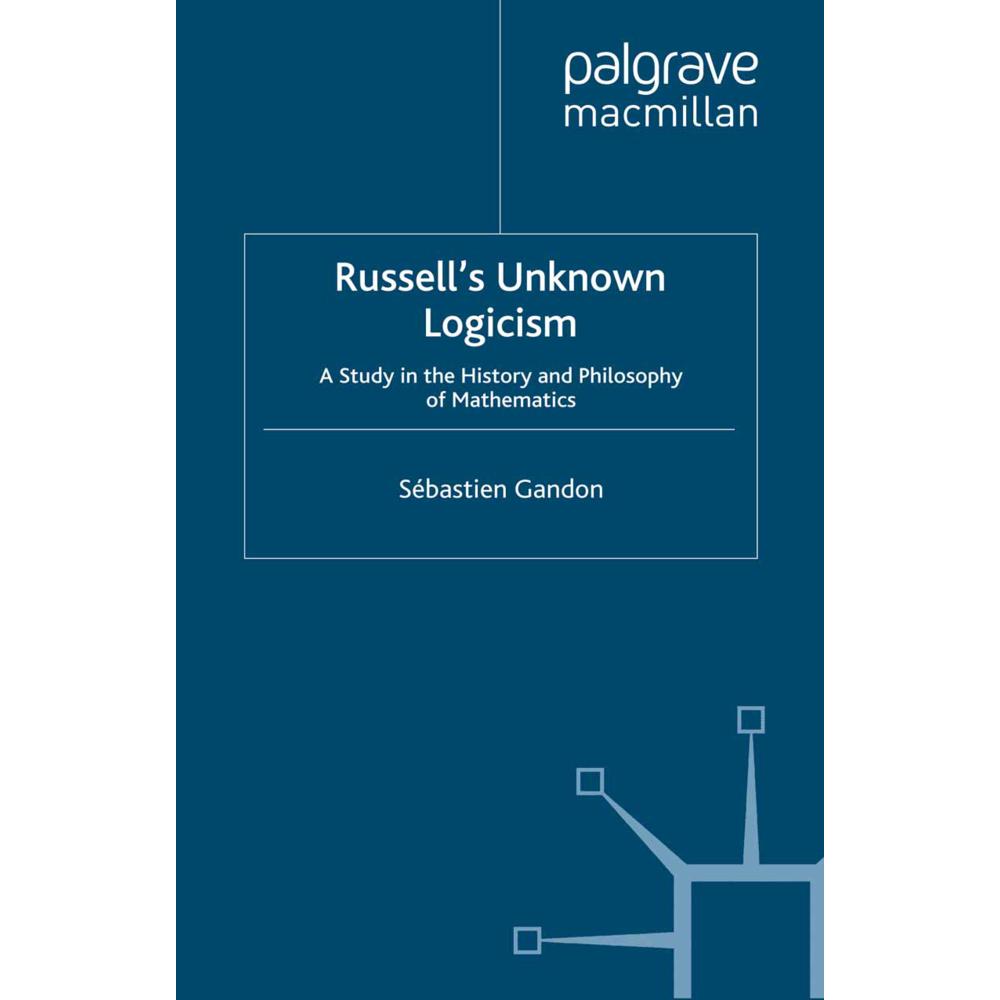 Russell's Unknown Logicism, Sachbücher von Sebastien Gandon