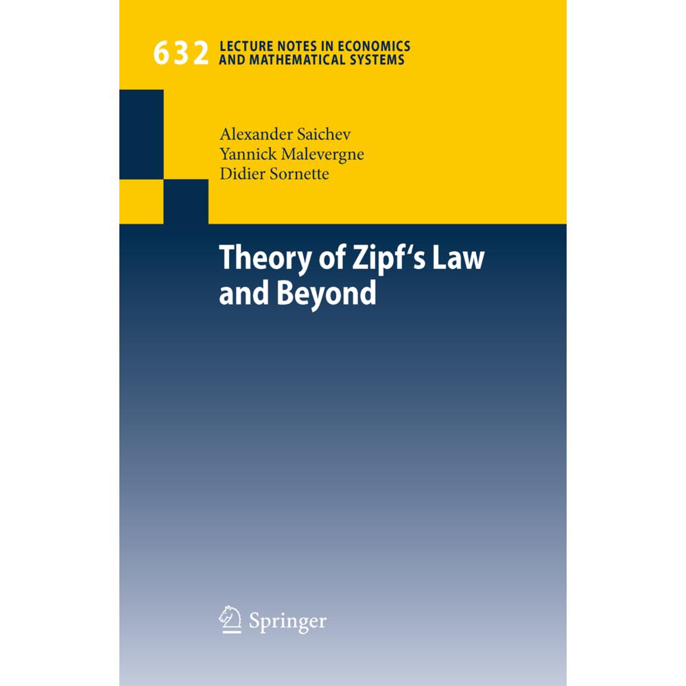 Theory of Zipf's Law and Beyond, Fachbücher von Didier Sornette, Alexander I. Saichev, Yannick Malevergne