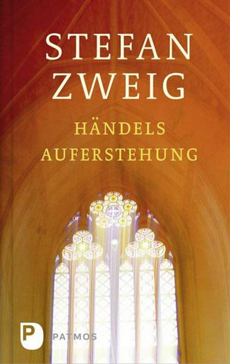 Georg Friedrich Händels Auferstehung (Deutsch, Stefan Zweig, 2019)