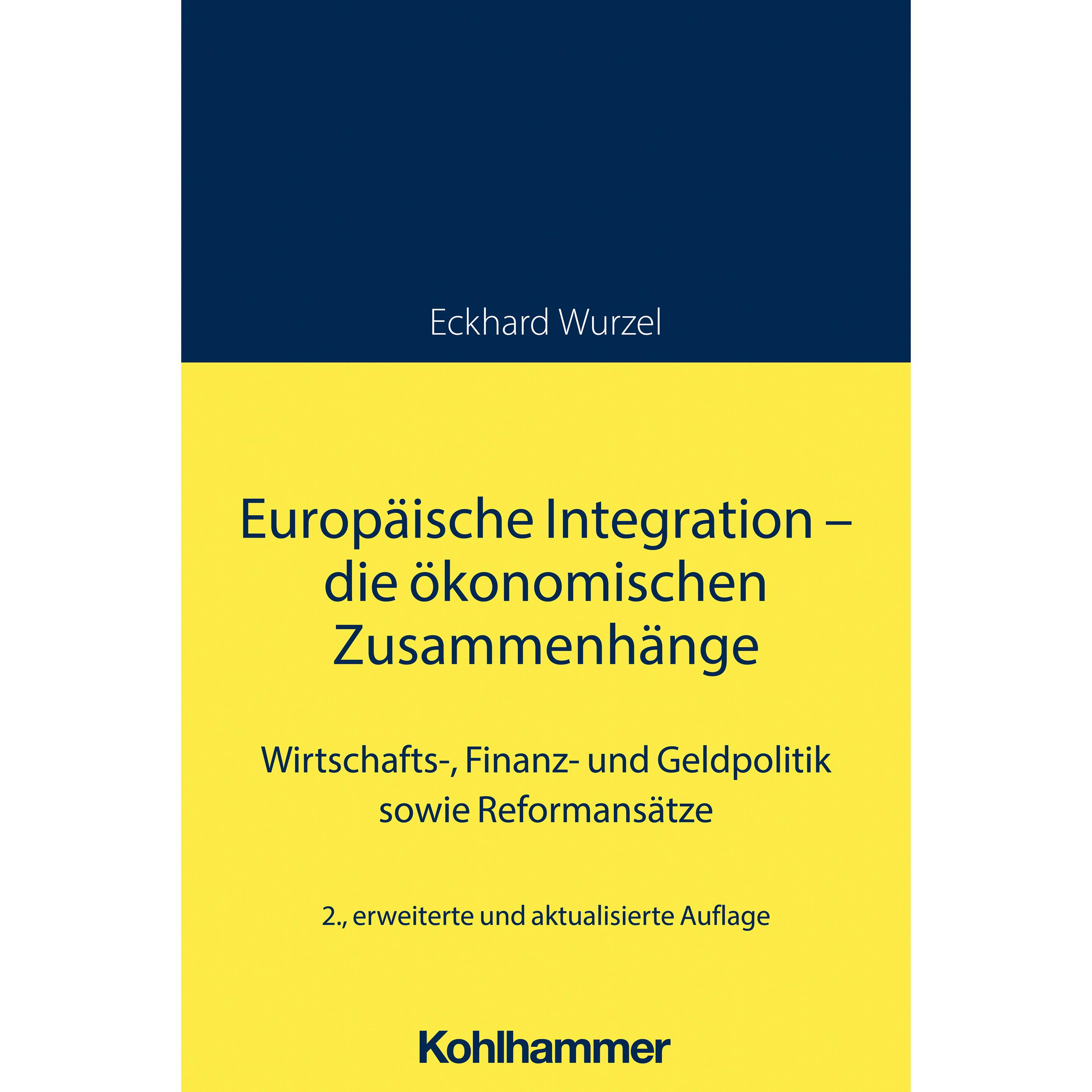 Wurzel:Europäische Integration wohin?, Fachbücher von Stefan Kooths, Eckhard Wurzel