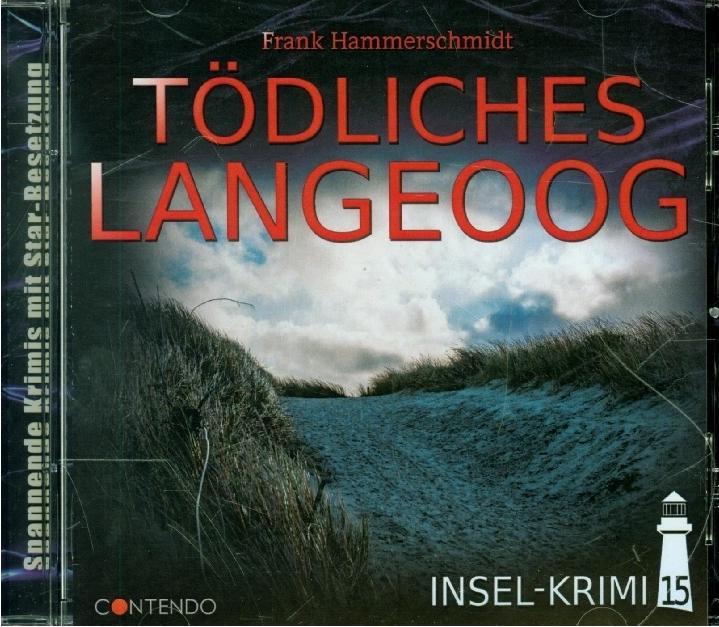 Produktbild Insel-Krimi 15 Tödliches Langeoog (Bastian Sierich, Vera Bunk, Lukasz Zielinski, Matthias Keller, Stephanie Kirchberger, Lena Roehl-Wiesner, Kundin, Steffen Wiesner, Tatjana Auster, Pat Murphy, Andreas Sartorius, Ineke Lührs, Rieke Werner, Marten Lührs, Werner Wilkening, Anne Aulmann, Kommissarin Sögaard, Dana Friedrich)