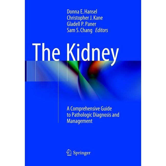 The Kidney, Fachbücher von Donna E. Hansel, Sam S. Chang, Gladell P. Paner, Christopher J. Kane