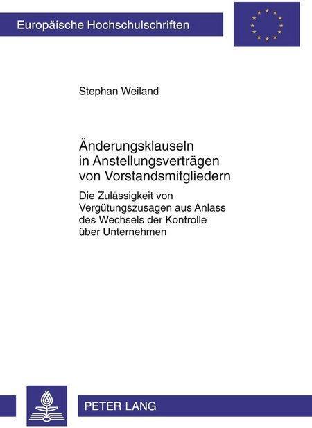 Produktbild Änderungsklauseln in Anstellungsverträgen von Vorstandsmitgliedern (Deutsch, Stephan Weiland, 2010)