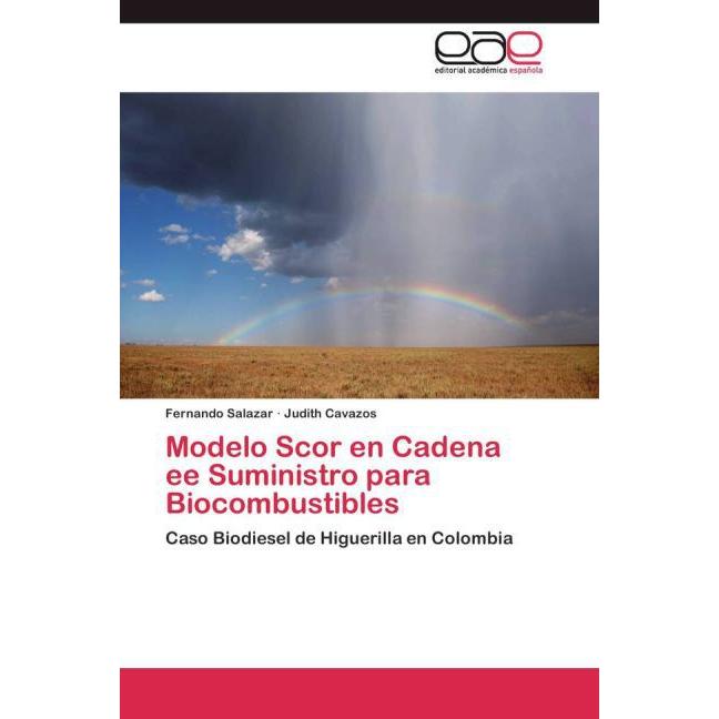 Modelo Scor en Cadena ee Suministro para Biocombustibles, Fachbücher