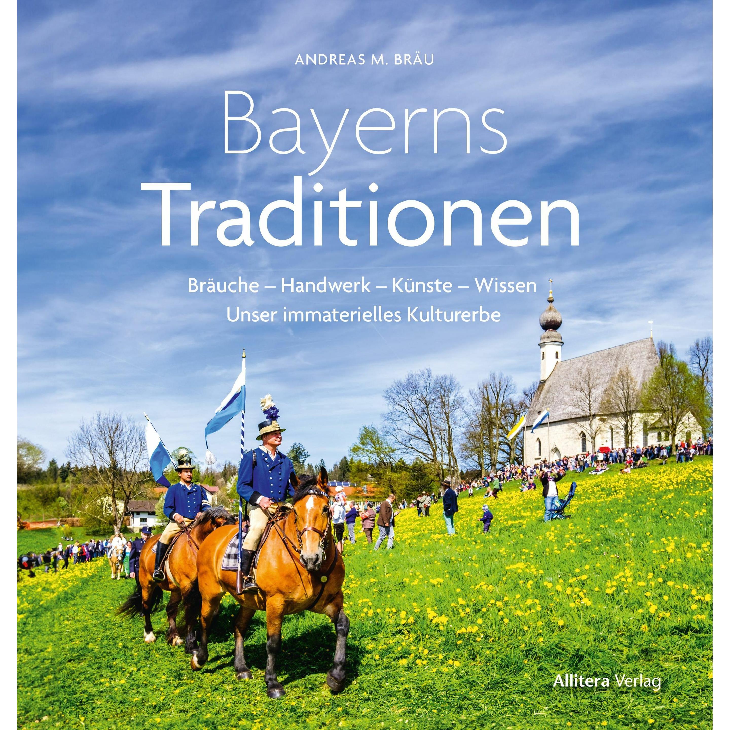 Thumbnail - Bayerns Traditionen, Fachbücher von Andreas M. Bräu