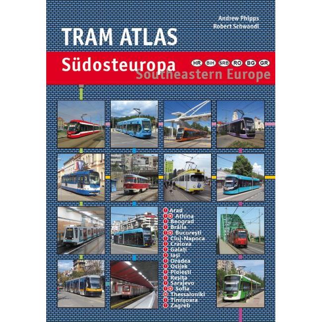 Tram Atlas Südosteuropa/Southeastern Europe, Ratgeber von Robert Schwandl, Andrew Phipps