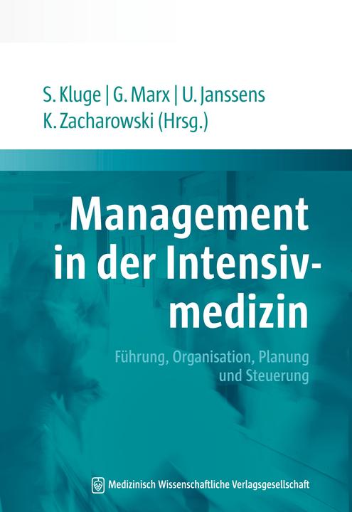 Produktbild Management in der Intensivmedizin (Deutsch, Christian Waydhas, Gernot Marx, Kai Zacharowski, Stefan Kluge, Uwe Janssens, 2018)