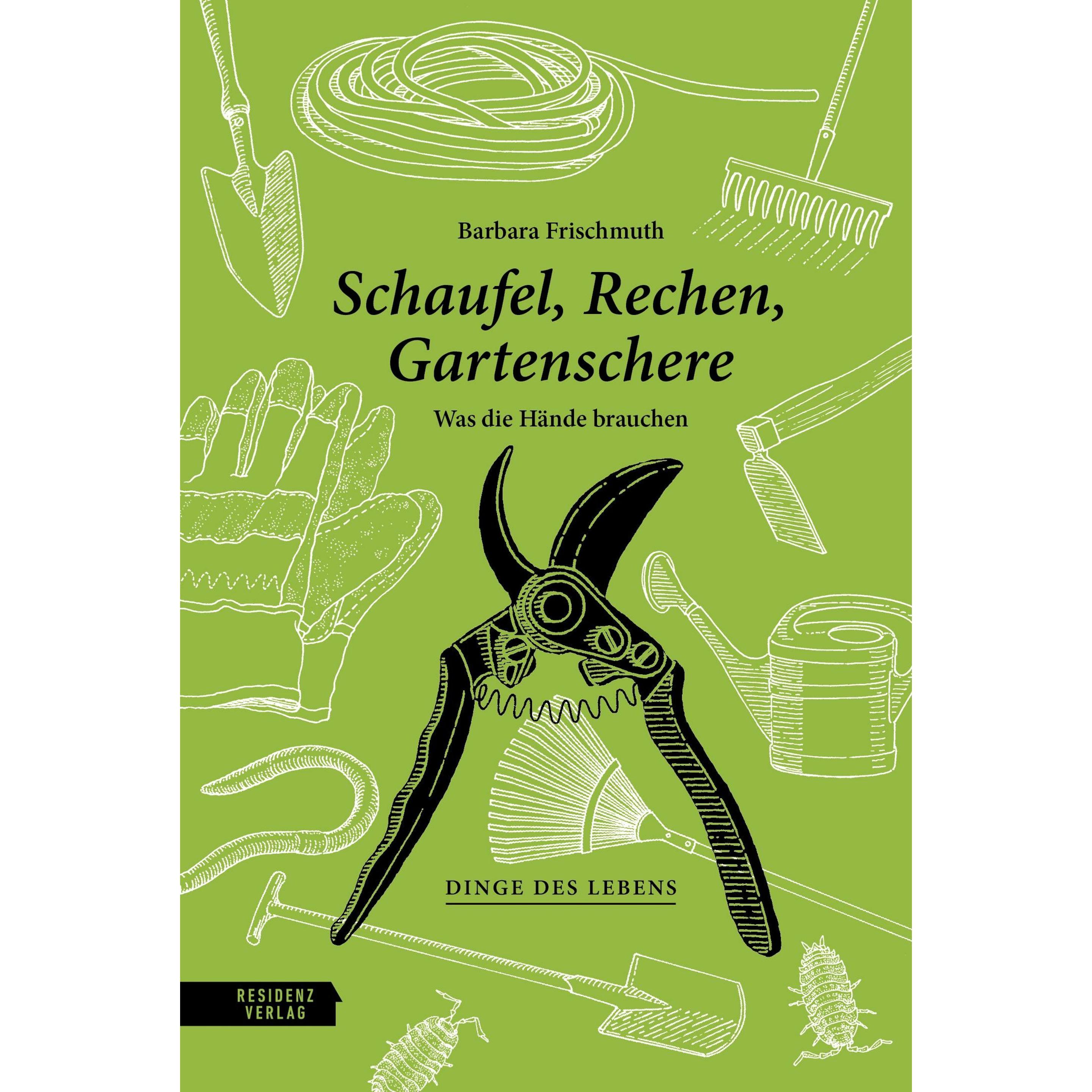 Schaufel, Rechen, Gartenschere, Sachbücher von Hanna Zeckau, Barbara Frischmuth