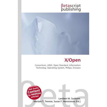 Thumbnail - X/Open, Fachbücher von Lambert M. Surhone, Miriam T. Timpledon, Susan F. Marseken
