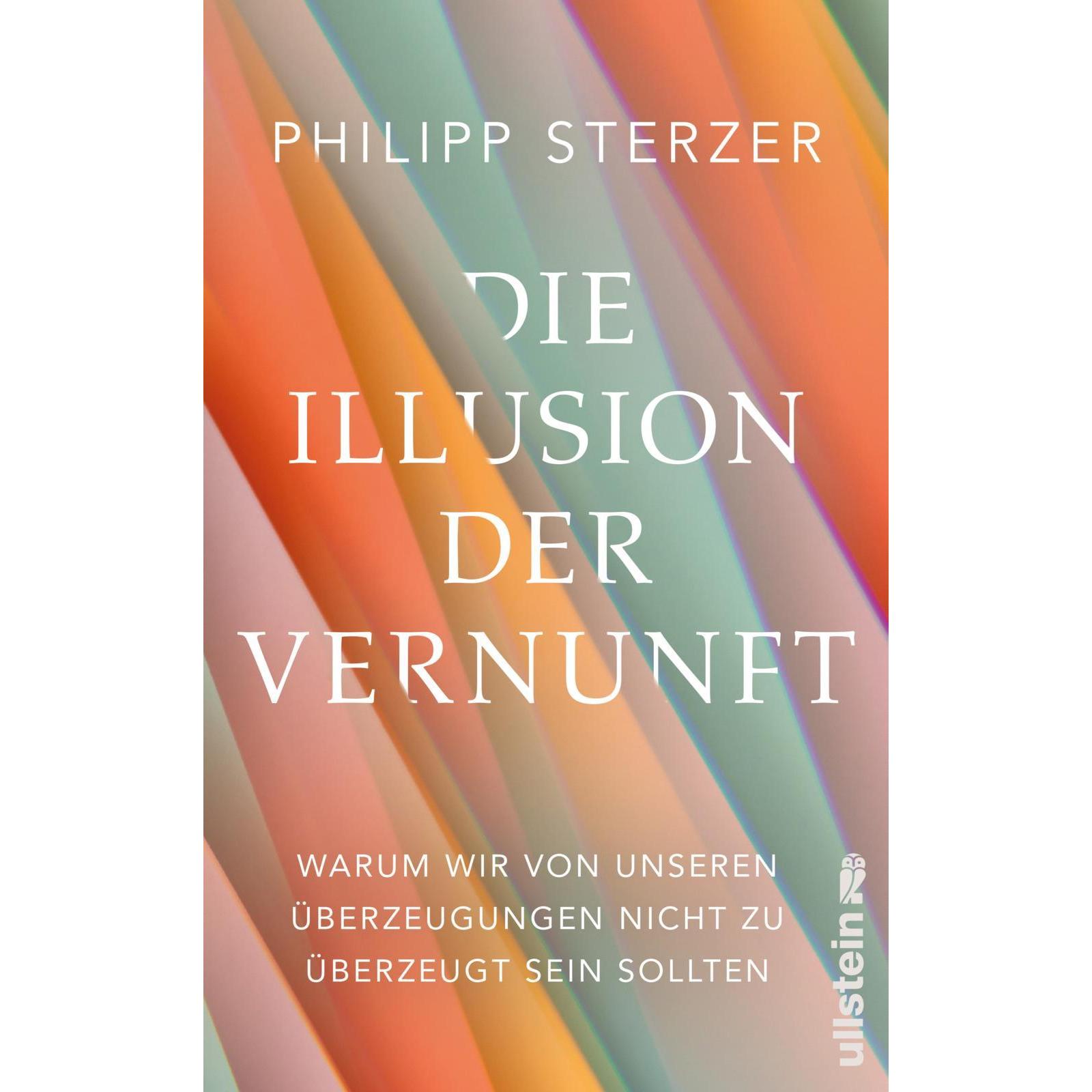 Die Illusion der Vernunft, Fachbücher von Philipp Sterzer