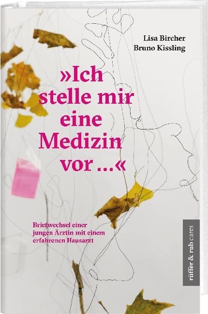 Produktbild Ich stelle mir eine Medizin vor ... (Deutsch, Bruno Kissling, Lisa Bircher, 2018)