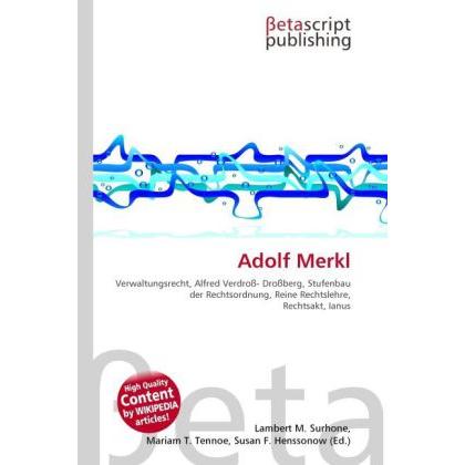 Thumbnail - Adolf Merkl, Fachbücher von Lambert M. Surhone, Mariam T. Tennoe, Susan F. Henssonow