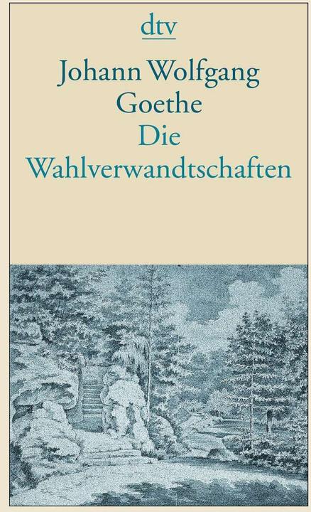 Produktbild Die Wahlverwandtschaften (Deutsch, Johann Wolfgang von Goethe, 2003)