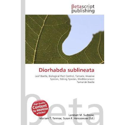 Diorhabda sublineata, Fachbücher von Lambert M. Surhone, Miriam T. Timpledon, Susan F. Marseken