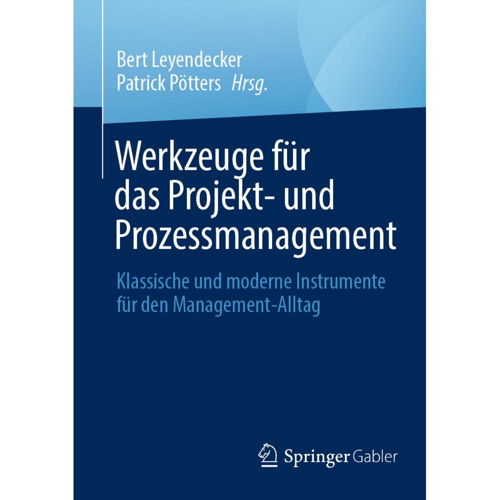 Thumbnail - Werkzeuge für das Projekt- und Prozessm, Fachbücher von Bert Leyendecker, Patrick Pötters