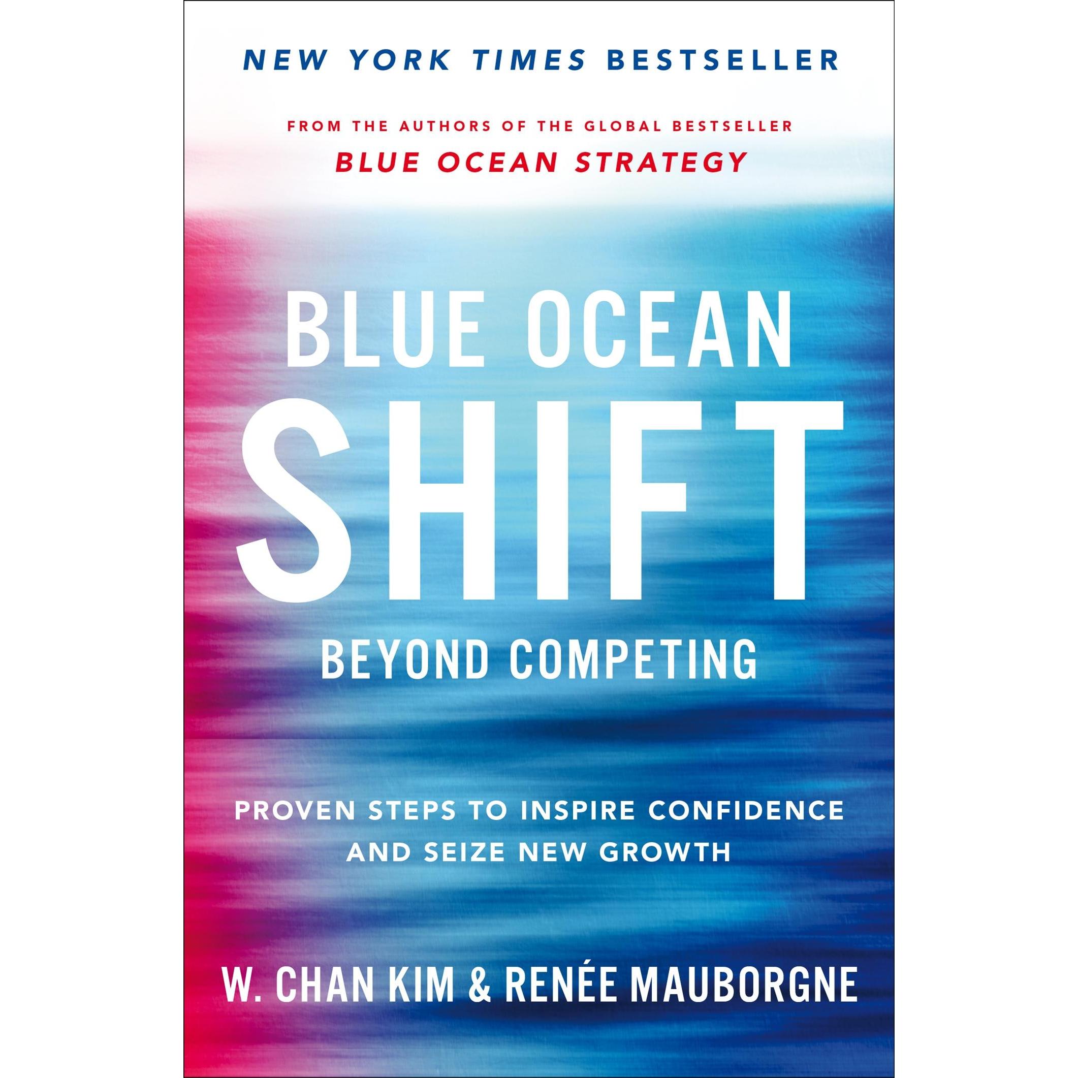 Blue Ocean Shift, Fachbücher von W. Chan Kim, Renée Mauborgne