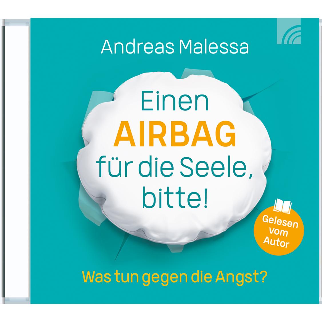 Einen Airbag für die Seele, bitte!, Hörbücher von Andreas Malessa