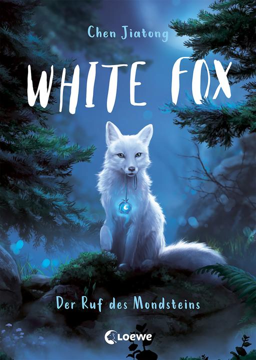Actual product image White Fox (Band 1) - Der Ruf des Mondsteins (German, Viola Wang, Ulrike Köbele, Jiatong Chen, Loewe children's books, 2021)
