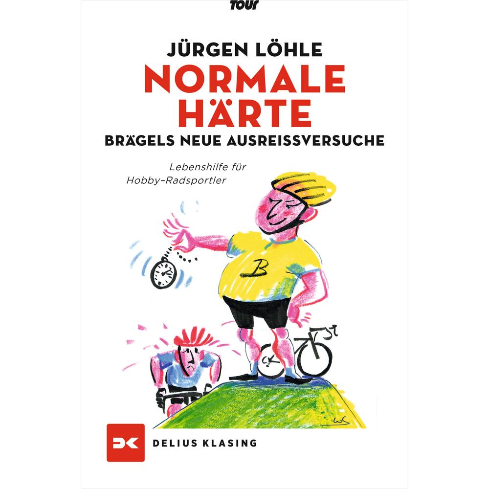 Normale Härte - Brägels neue Ausreissversuche, Ratgeber von Jürgen Löhle