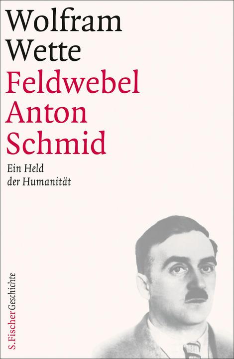 Produktbild Feldwebel Anton Schmid (Deutsch, Wolfram Wette, 2013)