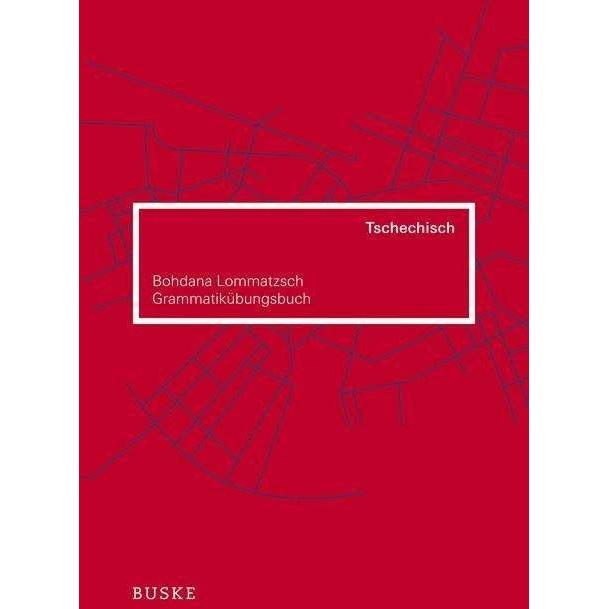 Grammatikübungsbuch Tschechisch, Schulbücher von Bohdana Lommatzsch