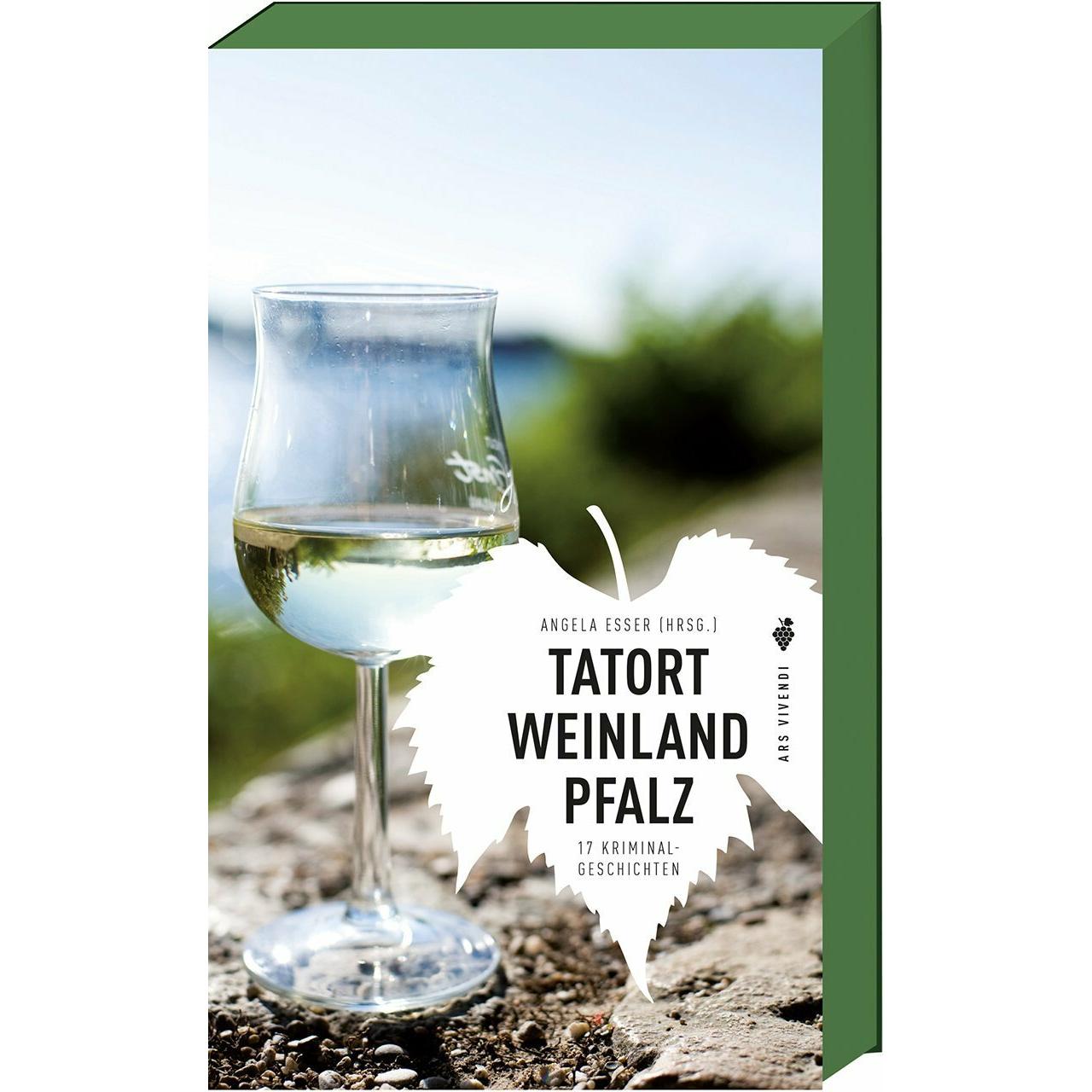 Tatort Weinland Pfalz, Belletristik von Angela Esser