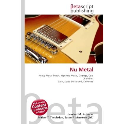Thumbnail - Nu Metal, Fachbücher von Lambert M. Surhone, Miriam T. Timpledon, Susan F. Marseken