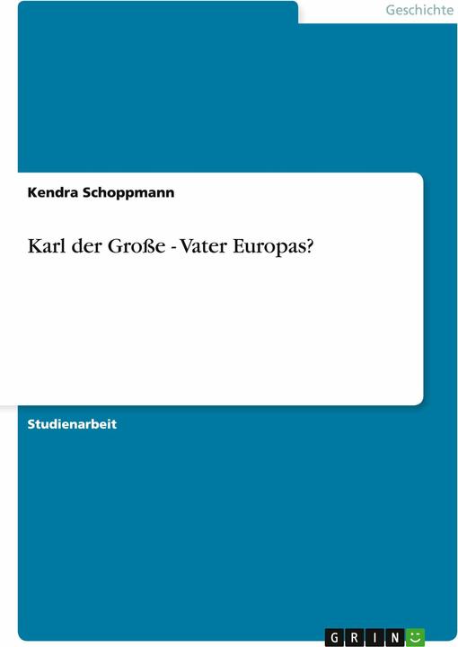 Produktbild Karl der Grosse - Vater Europas? (Deutsch, 2011)