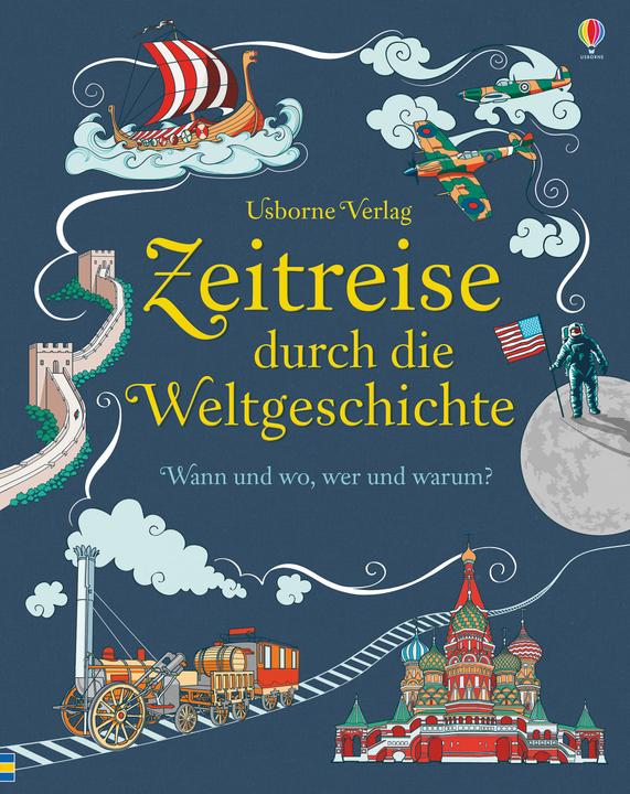 Produktbild Zeitreise durch die Weltgeschichte (Deutsch, Jane Chisholm, 2017)