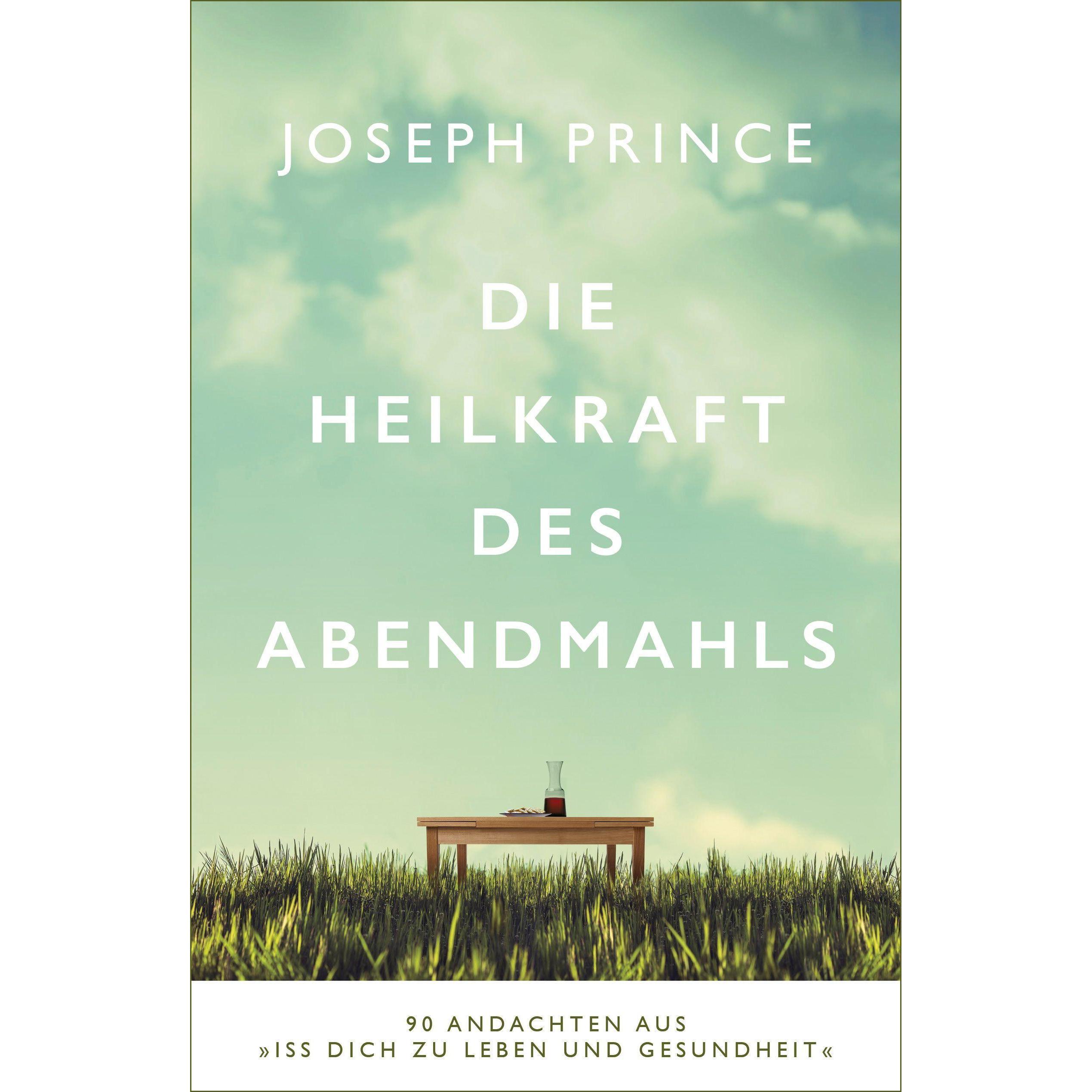Die Heilkraft des Abendmahls, Fachbücher von Joseph Prince