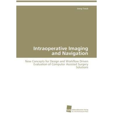Intraoperative Imaging and Navigation, Fachbücher von Joerg Traub