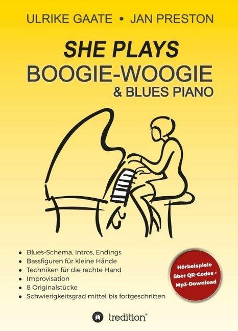 Produktbild SHE Plays Boogie-Woogie & Blues Piano (Deutsch, Jan Preston, Ulrike Gaate, 2018)