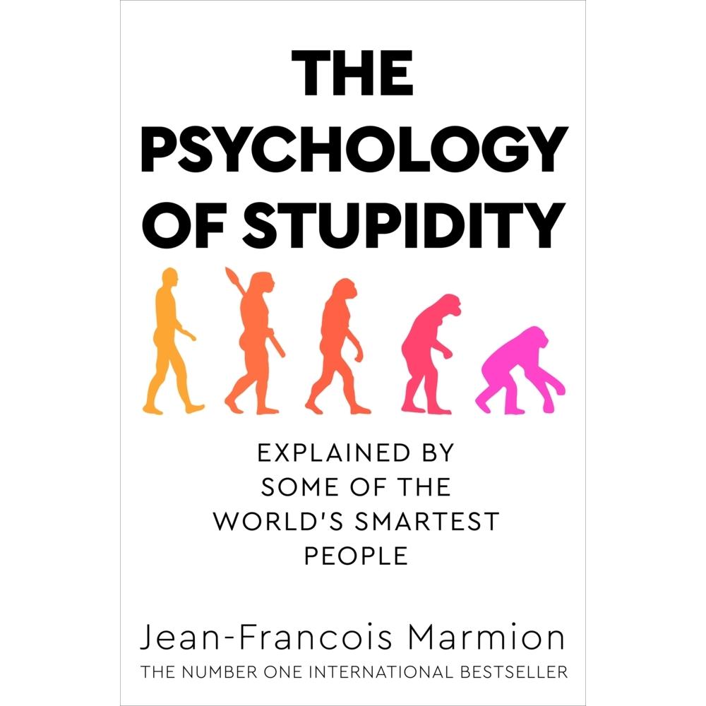 The Psychology of Stupidity, Fachbücher von Jean-Francois Marmion