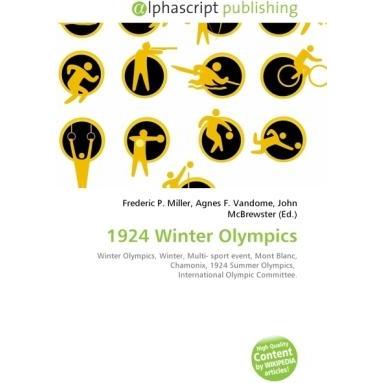 1924 Winter Olympics, Ratgeber von Agnes F. Vandome, Frederic P. Miller, John McBrewster