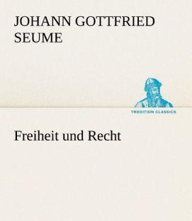 Produktbild Freiheit und Recht (Johann Gottfried Seume, 2012)