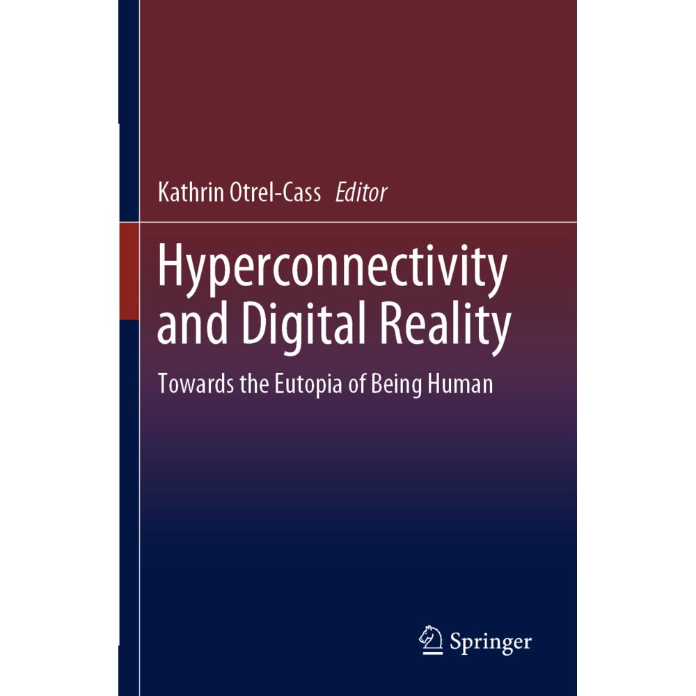 Thumbnail - Hyperconnectivity and Digital Reality, Fachbücher von Kathrin Otrel-Cass