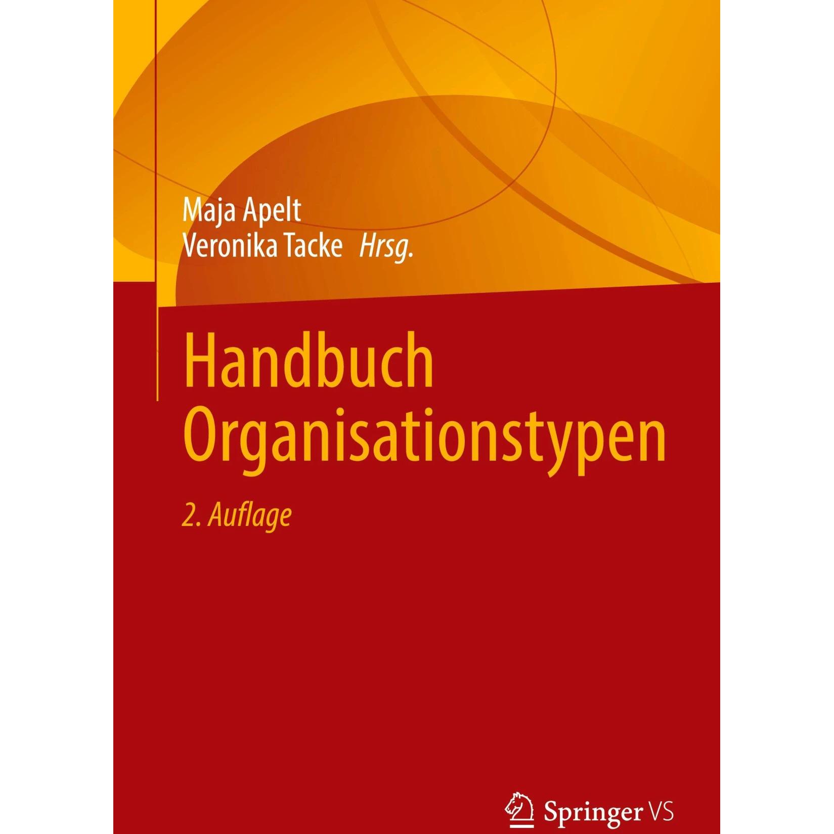 Handbuch Organisationstypen, Fachbücher von Maja Apelt, Veronika Tacke