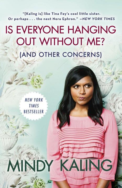 Produktbild Is Everyone Hanging Out Without Me? (And Other Concerns) (Englisch, Mindy Kaling, 2012)