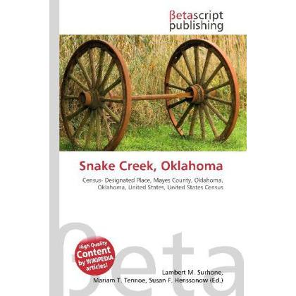 Snake Creek, Oklahoma, Fachbücher von Lambert M. Surhone, Miriam T. Timpledon, Susan F. Marseken