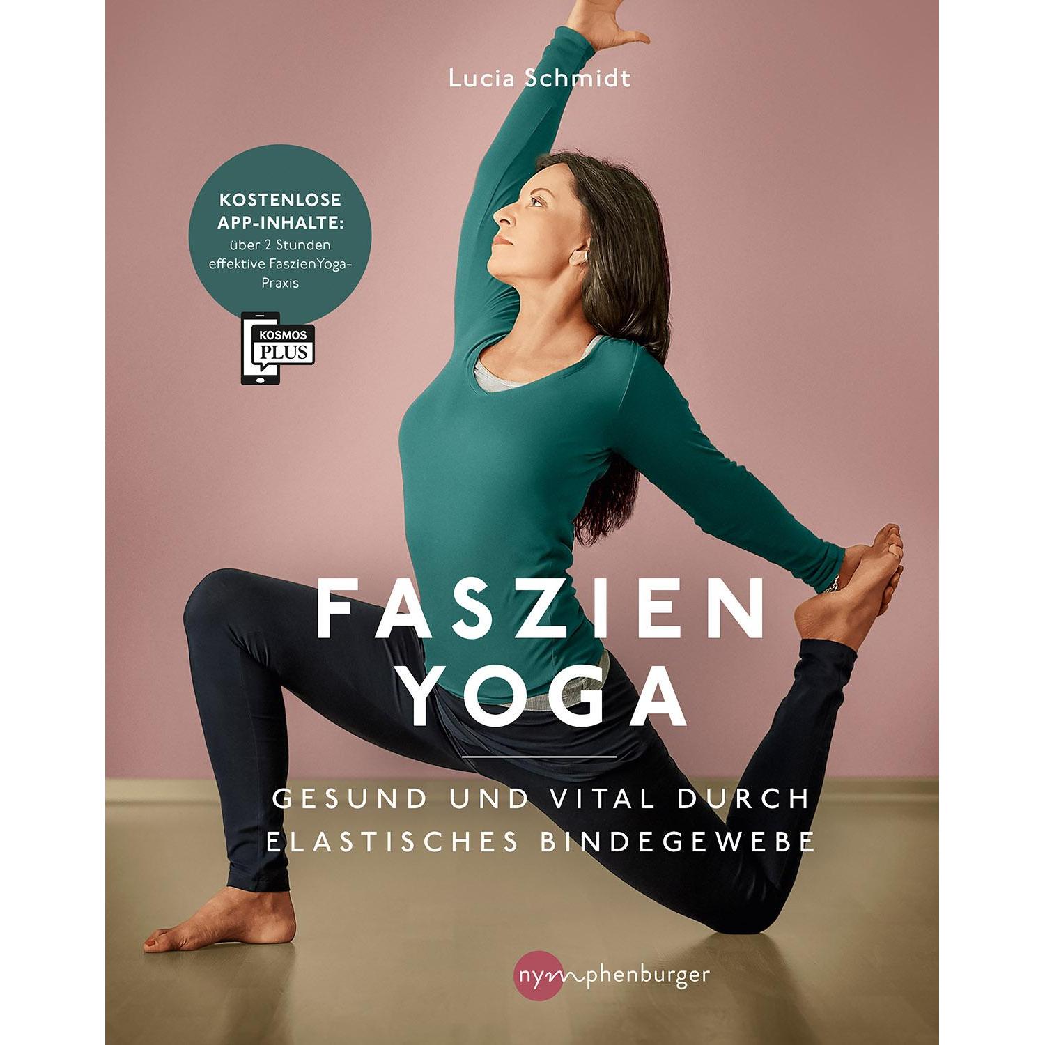 Faszien Yoga, Ratgeber von Lucia Nirmala Schmidt