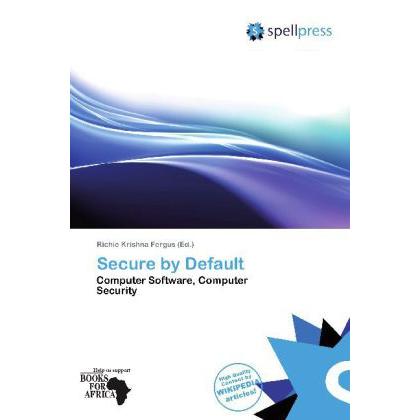 Secure by Default, Fachbücher von Richie Krishna Fergus