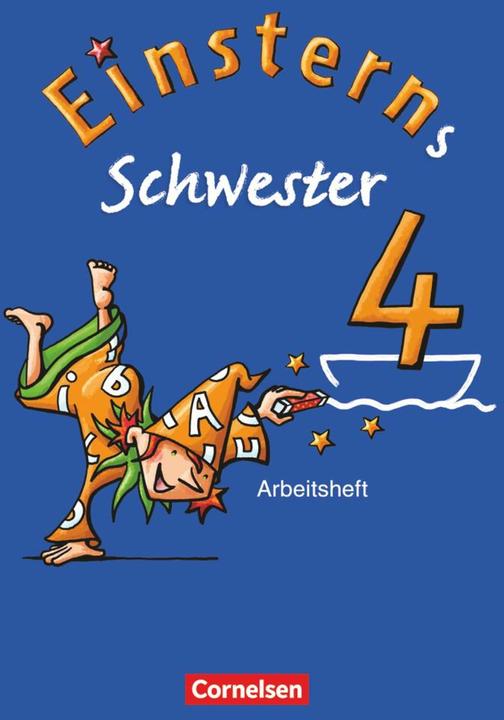 Produktbild Einsterns Schwester 4. Schuljahr. Arbeitsheft (Deutsch, Annette Schumpp, Daniela Dreier-Kuzuhara, Jutta Sorg, Katrin Pfeifer, Sonja Grimm, Wiebke Gerstenmaier, 2012)