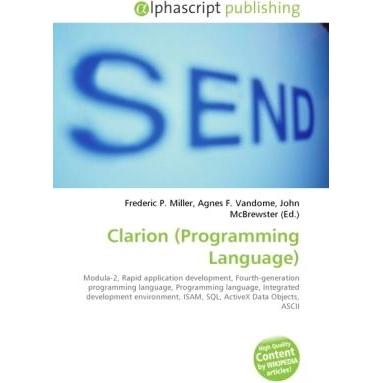 Clarion (Programming Language), Fachbücher von Agnes F. Vandome, Frederic P. Miller, John McBrewster